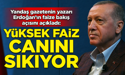 Yandaş yazar Erdoğan'ın faize bakışını açıkladı: Yüksek faiz canını sıkıyor