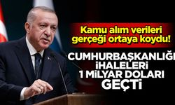 Kamu alım verileri paylaşıldı! Cumhurbaşkanlığı ihaleleri 1 milyarı geçti