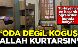 Türkiye'nin en başarılı öğrencileri burada kalıyor! Oda değil koğuş
