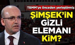 Kulisleri sallayan bilgi! Mehmet Şimşek'in Meclis'teki gizli elemanı kim?