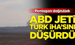 ABD jeti Türk İHA'sını düşürdü