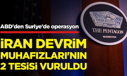 ABD'den Suriye'de operasyon: İran Devrim Muhafızları’nın 2 tesisi vuruldu
