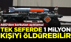 ABD'den korkutan açıklama! Tek seferde 1 milyon kişiyi öldürebilir