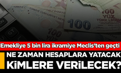 Emekliye 5 bin lira ikramiye Meclis'ten geçti: Ne zaman hesaplara yatacak, kimlere verilecek?