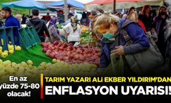 Tarım yazarı Ali Ekber Yıldırım'dan enflasyon uyarısı!