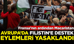 Fransa'nın ardından Macaristan! Avrupa'da Filistin'e destek eylemleri yasaklandı