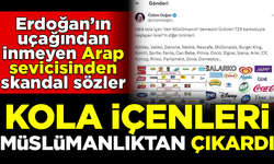 Erdoğan'ın uçağından inmeyen Arap sevicisi, kola içenleri Müslümanlıktan çıkardı