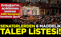Erdoğan'ın açıklaması sonrası, ABD Kongresi harekete geçti! 6 maddelik talep listesi