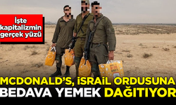 İşte kapitalizmin gerçek yüzü! McDonald's, İsrail ordusuna bedava yemek dağıtıyor