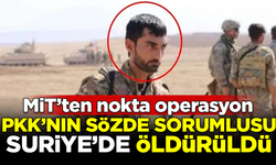 MİT'ten nokta operasyon! Üst düzey PKK'lı, Suriye'de öldürüldü