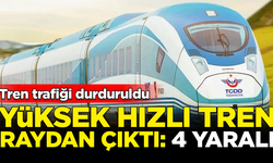 Ankara'da Yüksek Hızlı Tren raydan çıktı! 4 yaralı var