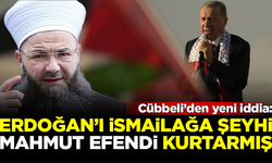 Cübbeli'den yeni iddia: Erdoğan'ı İsmailağa şeyhi Mahmut efendi kurtarmış