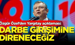 Özgür Özel'den 'Yargıtay' açıklaması: Darbe girişimine direneceğiz