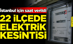 İstanbul için saat verildi: 22 ilçede elektrik kesintisi