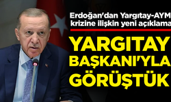 Erdoğan'dan Yargıtay-AYM krizine ilişkin yeni açıklama