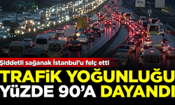 Sağanak İstanbul'u felç etti! Trafik yoğunluğu yüzde 90'a dayandı