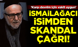 Skandal! İsmailağacı isimden Türkiye'yi karıştıracak 'karşı devrim' çağrısı