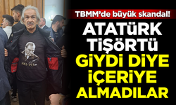 TBMM'de büyük skandal! Atatürk tişörtü giydi diye içeri almadılar