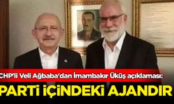 CHP'li Veli Ağbaba'dan İmambakır Üküş açıklaması: Parti içindeki ajandır