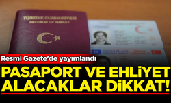Resmi Gazete'de yayımlandı: Pasaport ve ehliyete zam yolda!