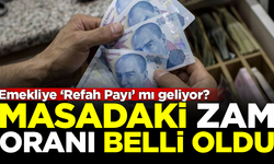 Emeklilere 'Refah Payı' mı geliyor? İşte masada konuşulan zam oranları...