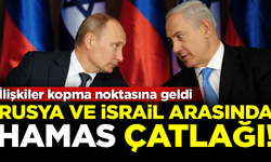 Rusya ile İsrail arasında HAMAS çatlağı! İlişkiler kopma noktasına geldi