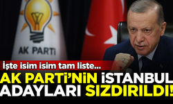 AK Parti'nin İstanbul'daki adayları sızdırıldı! İşte isim isim tam liste...