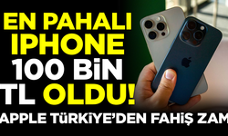 Apple Türkiye'den fahiş zam kararı! iPhone 100 bin TL oldu