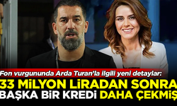 Tarihi fon vurgununda eski futbolcu Arda Turan'la ilgili yeni detaylar! İkinci krediyi çekmiş