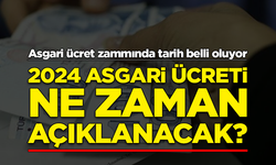 2024 asgari ücreti ne zaman açıklanacak?