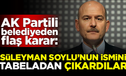 AK Partili belediyeden Süleyman Soylu kararı! İsmini tabeladan çıkardılar