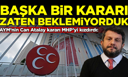 AYM'nin Can Atalay kararı MHP'yi kızdırdı: Başka bir karar zaten beklemiyorduk