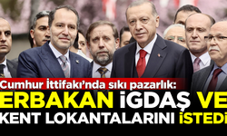 Cumhur'da sıkı pazarlık: Erbakan, Erdoğan'dan İGDAŞ ve Kent Lokantalarını istedi