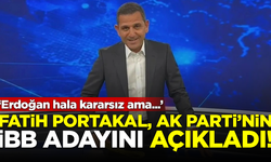 Gazeteci Fatih Portakal, AK Parti'nin İBB adayını açıkladı: Erdoğan hala kararsız ama...