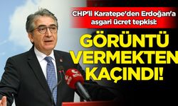 CHP'li Karatepe'den Erdoğan'a asgari ücret tepkisi: Görüntü vermekten kaçındı.
