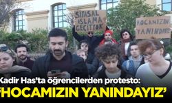 Kadir Has’ta öğrencilerden protesto: Hocamızın yanındayız