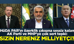 HÜDA PAR'ın özerklik talebine sessiz kalan AK Parti ve MHP'ye, CHP'den çok sert tepki: Sizin nereniz milliyetçi?