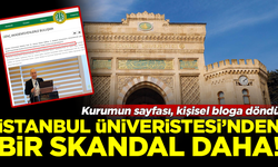 İstanbul Üniversitesi'nden bir skandal daha! Kurum sayfası resmi bloga döndü