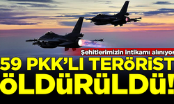 Şehitlerimizin intikamı alınıyor! 59 PKK'lı terörist öldürüldü