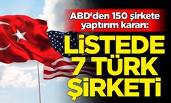 ABD'den 7 Türk şirkete yaptırım kararı