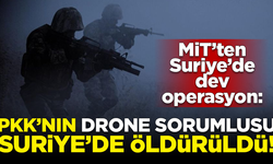 MİT'ten dev operasyon! PKK'nın drone sorumlusu Suriye'de öldürüldü