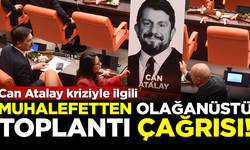 Muhalefet partilerinden Can Atalay için olağanüstü toplantı çağırısı
