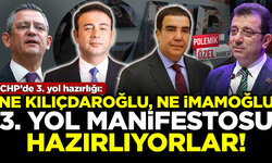 CHP’de 3. Yol hazırlığı! Ne Kılıçdaroğlu, ne İmamoğlu diye '3. Yol manifestosu' hazırlıyorlar