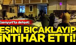 Esenyurt'ta eski eşini bıçaklayan şahıs intihar etti