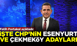 Fatih Portakal'dan flaş iddia: İşte CHP'nin Esenyurt ve Çekmeköy adayları