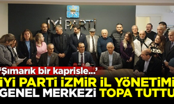 Görevden alınan İYİ Parti İzmir İl Yönetimi, Genel Merkezi topa tuttu! 'Şımarık bir kaprisle...'