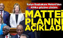 İtalya Başbakanı Meloni’den Afrika göçüne Mattei Planı