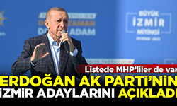 Erdoğan, AK Parti'nin İzmir ilçe adaylarını açıkladı! Listede MHP'liler de var