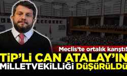 SON DAKİKA! Meclis'te ortalık karıştı! TİP'li Can Atalay'ın milletvekilliği düşürüldü