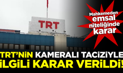 TRT'nin 'kameralı' taciziyle ilgili karar çıktı! Mahkeme çalışanları haklı buldu